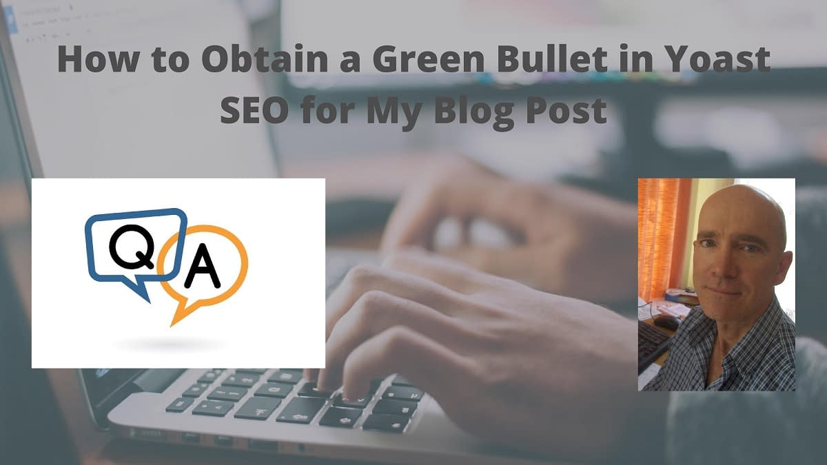 How to Obtain a Green Bullet in Yoast SEO for My Blog Post