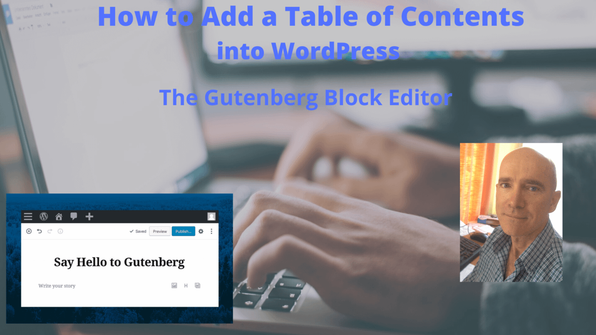 How to Add a Table of Contents into WordPress | The Gutenberg Block Editor
