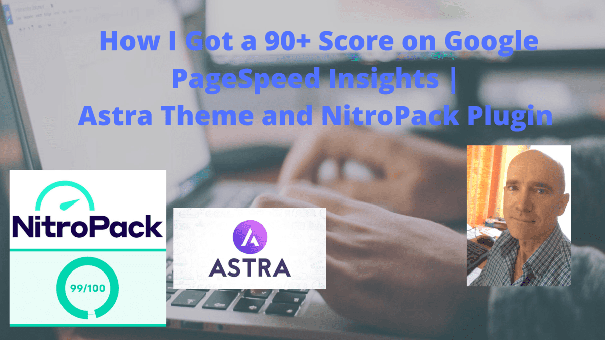 How I Got a 90+ Score on Google PageSpeed Insights | Astra Theme and NitroPack Plugin
