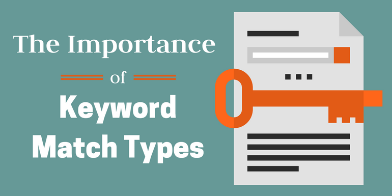 Choose the Right Keyword Match Types - Google Ads