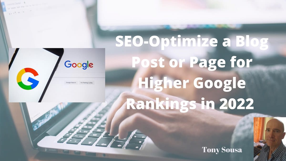 SEO-Optimize a Blog Post or Page for Higher Google Rankings in 2022