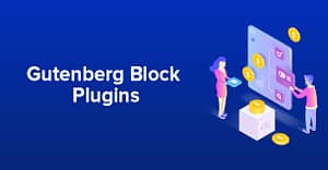 Supercharge Gutenberg - Take the Block Editor to Another Level