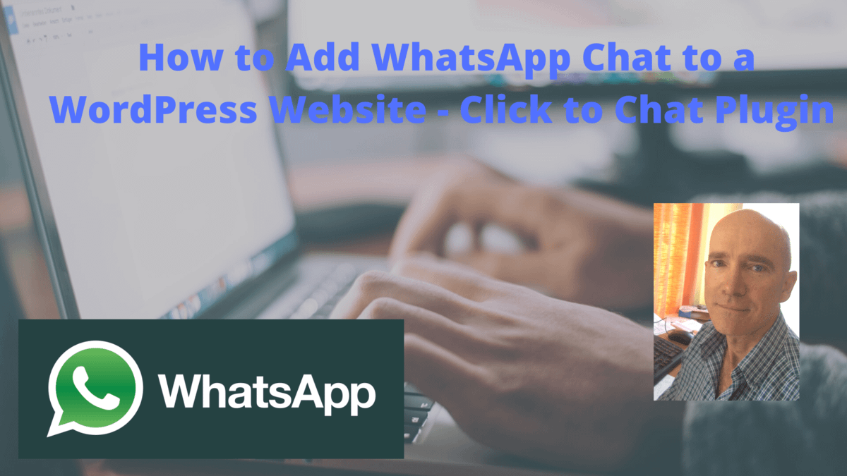 How to Add WhatsApp Chat to a WordPress Website - Click to Chat Plugin